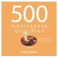 Veltman Uitgevers 500 Mexicaanse gerechten