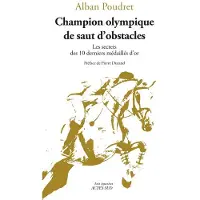 Actes sud CHAMPION OLYMPIQUE DE SAUT D'OBSTACLES
