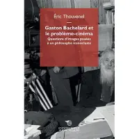 Mimesis Gaston Bachelard et le problème-cinéma