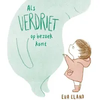 Leopold Als Verdriet op bezoek komt (Hardback)
