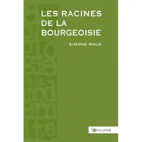 Sulliver Eds Les Racines De La Bourgeoisie