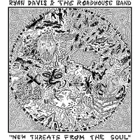 Konkurrent Ryan Davis & The Roadhouse Band - New Threats From The Soul (2 LP)