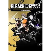 Bleach Rebirth of Souls - Ultimate Edition - Windows Download