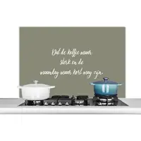 KitchenYeah Spatscherm keuken 100x65 cm - Kookplaat achterwand Koffie - Dat de koffie maar sterk mag zijn - Quotes - Spreuken - Maandag - Muurbeschermer - Spatwand fornuis - Hoogwaardig aluminium