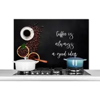 KitchenYeah Spatscherm keuken 100x65 cm - Kookplaat achterwand Quotes - Spreuken - Coffee is always a good idea - Koffie - Muurbeschermer - Spatwand fornuis - Hoogwaardig aluminium