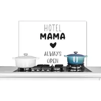 KitchenYeah Spatscherm keuken 80x55 cm - Kookplaat achterwand Spreuken - Quotes - Mama - Hotel mama always open - Muurbeschermer - Spatwand fornuis - Hoogwaardig aluminium