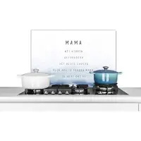 KitchenYeah Spatscherm keuken 70x50 cm - Kookplaat achterwand Quotes - Mama je hebt ons al - Spreuken - Mama - Muurbeschermer - Spatwand fornuis - Hoogwaardig aluminium