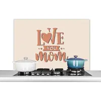 KitchenYeah Spatscherm keuken 100x65 cm - Kookplaat achterwand Spreuken - Love you mom - Quotes - Mama - Muurbeschermer - Spatwand fornuis - Hoogwaardig aluminium