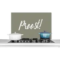 KitchenYeah Spatscherm keuken 80x55 cm - Kookplaat achterwand Proost! - Quotes - Spreuken - Drinken - Muurbeschermer - Spatwand fornuis - Hoogwaardig aluminium