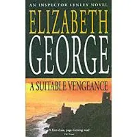 Hodder & Stoughton Suitable vengeance - Elizabeth George