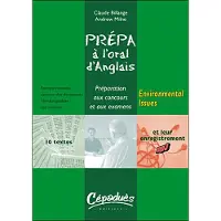 Cepadues ENVIRONMENTAL ISSUES - PRÉPA à l'oral d'anglais - Prépartation aux concours et aux examens - BILLANGE &amp; MILNE