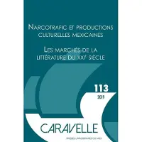 Presses Universitaires Du Midi Caravelle,113:narcotrafic et productions culturelles mexicai