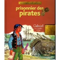 GALLIMARD JEUNESSE EDITION Prisonnier des pirates