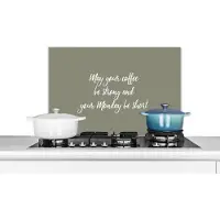 KitchenYeah Spatscherm keuken 70x50 cm - Kookplaat achterwand May your coffee be strong and your monday be short - Koffie - Quotes - Spreuken - Maandag - Muurbeschermer - Spatwand fornuis - Hoogwaardig aluminium