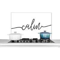KitchenYeah Spatscherm keuken 80x55 cm - Kookplaat achterwand Quotes - 'Calm' - Spreuk - Zwart wit - Muurbeschermer - Spatwand fornuis - Hoogwaardig aluminium