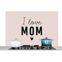 KitchenYeah Spatscherm keuken 120x80 cm - Kookplaat achterwand Spreuken - I love mom - Mama - Quotes - Muurbeschermer - Spatwand fornuis - Hoogwaardig aluminium