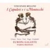 Pias Europa Galante & Fabio Biondi - Bellini: I Capuleti E I Montecchi (2 CD)