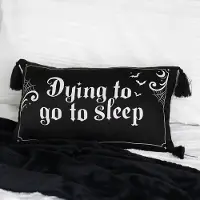 Something Different - "Dying to Go to Sleep" Kussen
