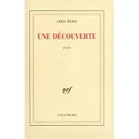 Gallimard Une découverte - Ariel Denis