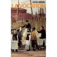 Gallimard La vocation - John Hersey