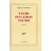 Gallimard N'ecris plus jamais sur moi - Mariette Condroyer