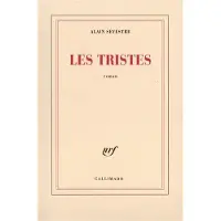 Gallimard Les tristes - Alain Sevestre