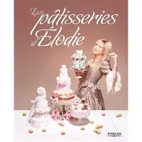 Eyrolles Les patisseries d'Elodie
