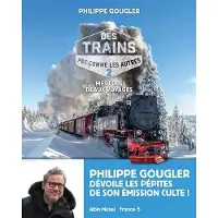 Albin Michel DES TRAINS PAS COMME LES AUTRES,2