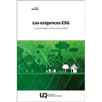 Presses Universite Du Quebec LES EXIGENCES ESG LA MAXIMISATION DU BIEN-ETRE COLLECTIF