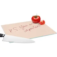 KitchenYeah Glazen Snijplank - 28x20 - Tekst - P.S. you are important - Quotes - Snijplanken Glas