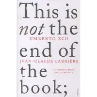 Vintage Uk This is not the end of the book - Umberto Eco