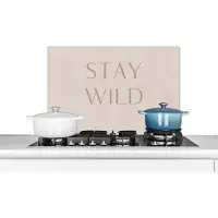 KitchenYeah Spatscherm keuken 70x50 cm - Kookplaat achterwand Quotes - Tekst - Stay wild - Muurbeschermer - Spatwand fornuis - Hoogwaardig aluminium