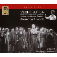 OUTHERE Nicolai Ghiaurov, Piero Cappuccilli, Mara Zampieri, Piero Visconti, Josef Hopferwieser, Alfred Sramek, Giuseppe Sinopoli - Verdi: Attila (2 CD) (Remastered)