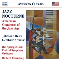 OUTHERE Richard Rosenberg, Hot Springs Music Festival Symphony Orchestra - Jazz Nocturne: American Concertos Of The Jazz Age (CD)