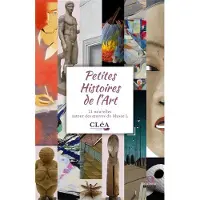 Academia Eds PETITES HISTOIRES DE L'ART 21 NOUVELLES AUTOUR DES OEUVRES