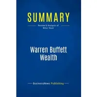 Business Book Summaries Summary: warren buffett wealth