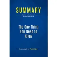 Business Book Summaries Summary: the one thing you need to know