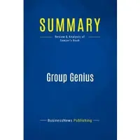Business Book Summaries Summary: group genius