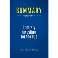 Business Book Summaries Summary: contrary investing for the 90s