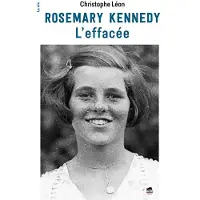 OSKAR ROSEMARY KENNEDY L'EFFACEE