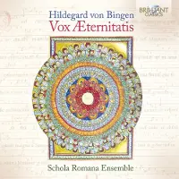 Brilliant Classics Schola Romana Ensemble & Matelda Viola - Hildegard Von Bingen: Vox Aeternitatis (CD)