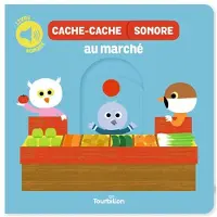 Tourbillon CACHE-CACHE SONORE AU MARCHE (4 SONS)