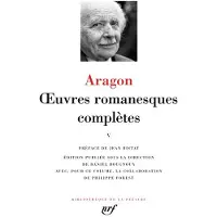 Gallimard Œuvres romanesques complètes - Louis Aragon