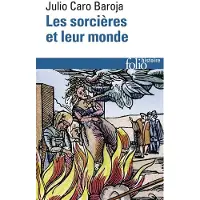 Gallimard LES SORCIERES ET LEUR MONDE