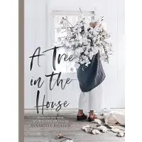 A Tree In The House - Annabelle Hickson