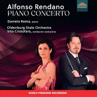 OUTHERE Daniela Roma, Oldenburg State Orchestra, Vito Cristofaro - Rendano: Piano Concerto, Allegro In A Minor (CD)