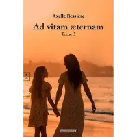 Complicites Eds AD VITAM AETERNAM,3