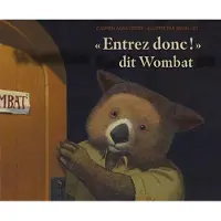 Le Genevrier "Entrez donc !" dit Wombat