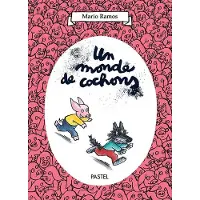 Ecole Des Loisirs Un monde de cochons