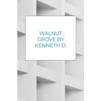 Mijnbestseller Walnut Grove By Kenneth D. Bolden